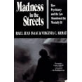 thumbnail image 1 of Pre-Owned Madness in the Streets: How Psychiatry and the Law Abandoned the Mentally Ill (Paperback) 0029153816 9780029153819, 1 of 1