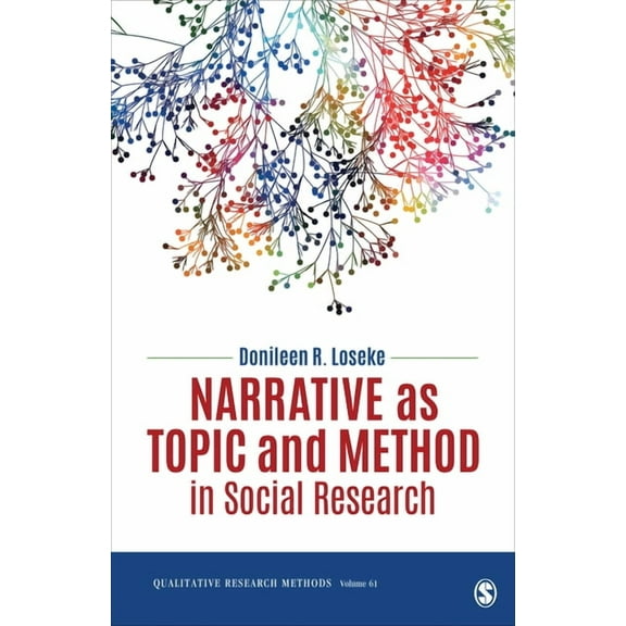Qualitative Research Methods Narrative as Topic and Method in Social Research, Book 61, (Paperback)