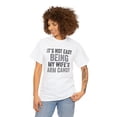 thumbnail image 3 of It's Not Easy Being My Wife's Arm Candy Shirt, Funny Husband Gift - ID: 236, 3 of 7