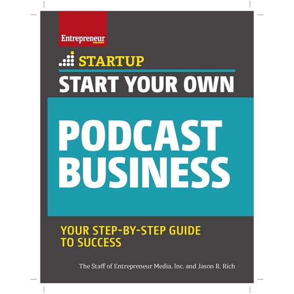 Start Your Own Start Your Own Podcast Business, (Paperback)