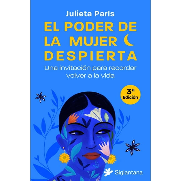 Libro El Poder De La Mujer Despierta Tapa Blanda, Autor Julieta Paris, Editorial Editorial Siglantana