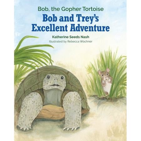 Bob and Trey s Excellent Adventure (Paperback)