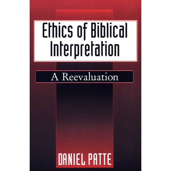 Ethics of Biblical Interpretation (Paperback)