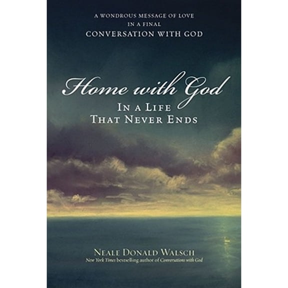 Pre-Owned Home with God: In a Life That Never Ends (Hardcover) 074326715X 9780743267151