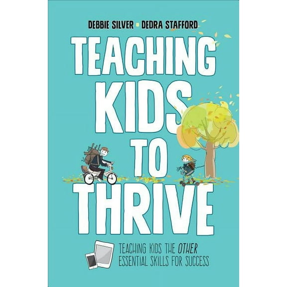 Teaching Kids to Thrive: Essential Skills for Success (Paperback)