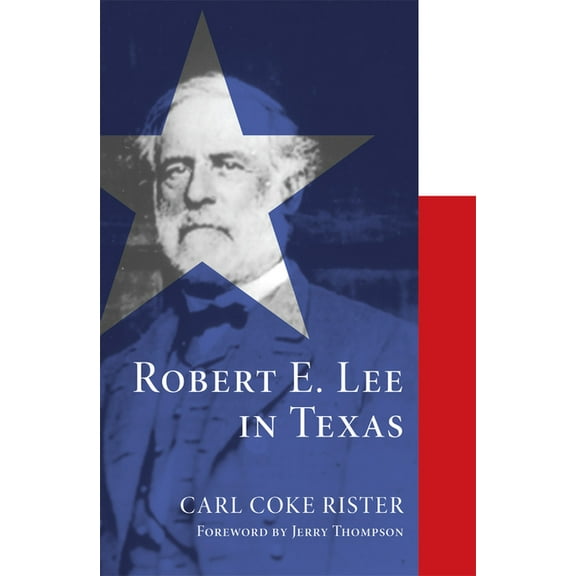 Robert E. Lee in Texas, (Paperback)