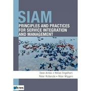 Pre-Owned Siam: Principles and Practices for Service Integration and Management (Hardcover 9789401800259) by Van Haren Publishing (Editor)