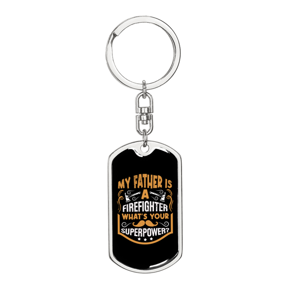 What'S Your Superpower Firefighter Stainless Steel or 18k Gold Premium Swivel Dog Tag Keychain