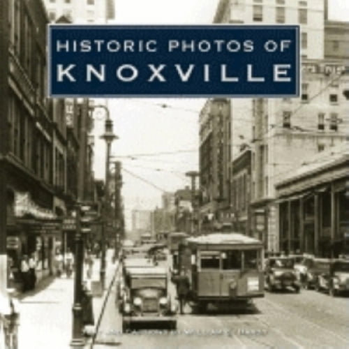 Photos Historiques de Knoxville (Photos Historiques)