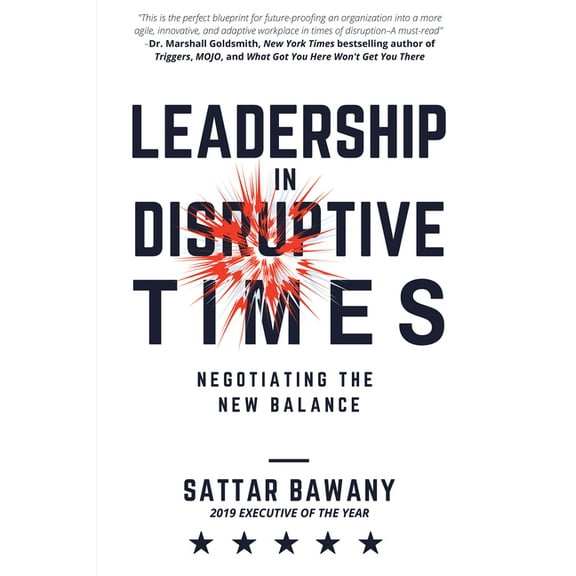 Leadership In Disruptive Times: Negotiating the New Balance, (Hardcover)