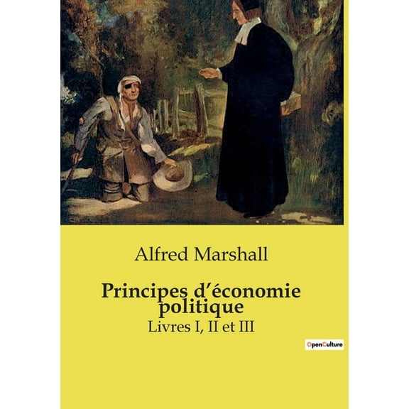 Principes d'économie politique: Livres I, II et III (Paperback)