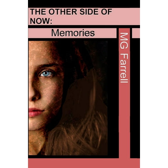 Other Side of Now: The Other Side of Now : : Memories (Series #0) (Paperback)