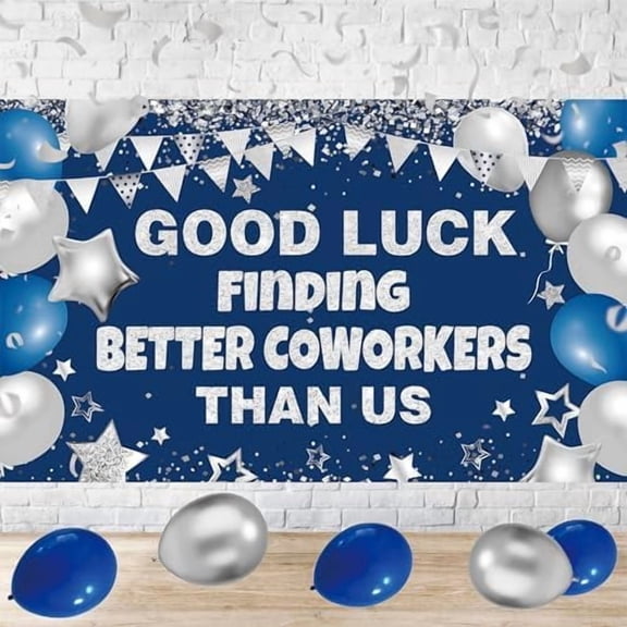 Good Luck Banner - Blue Silver Coworker Leaving Decorations Reusable Farewell Party Decorations for Office, Retirement, Goodbye Party - "Good Luck Finding Better Coworkers Than Us" Design