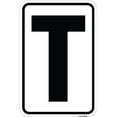 thumbnail image 1 of SignMission A-1218-22926 12 x 18 Po Signe en Aluminium - Signe avec la Lettre T, 1 of 1