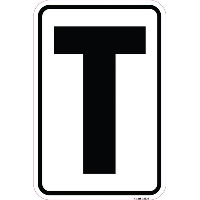 SignMission A-1218-22926 12 x 18 Po Signe en Aluminium - Signe avec la Lettre T