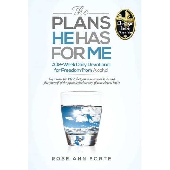 The Plans He Has For Me: A Twelve-Week Daily Devotional for Freedom from Alcohol, (Hardcover)