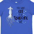 thumbnail image 4 of Inktastic You Have Got to Be Squidding Me Funny Squid Boys or Girls Toddler T-Shirt, 4 of 5