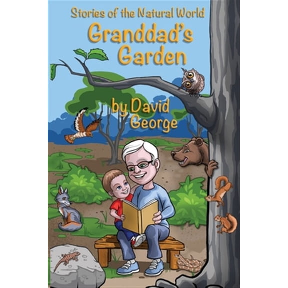 Pre-Owned Granddads Garden: Stories of the Natural World Paperback David George