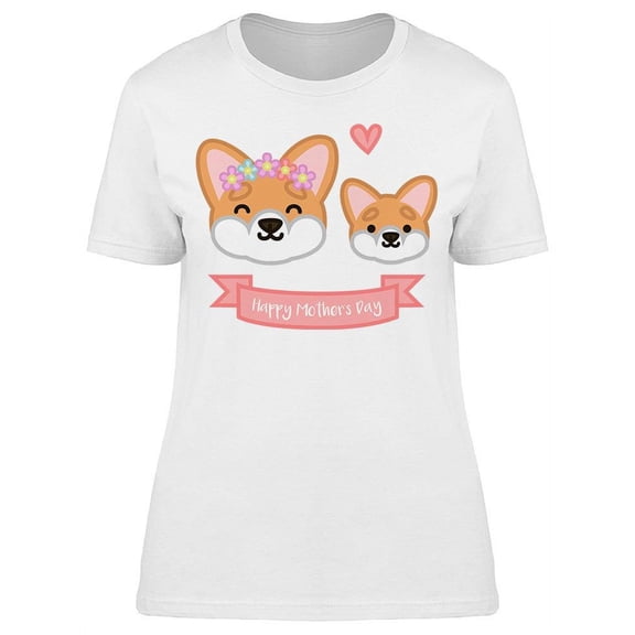 Corgis Mother's Day T-Shirt Women -Image by Shutterstock, Female Medium