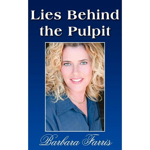 Lies Behind the Pulpit