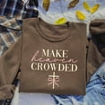 thumbnail image 2 of Embroidered Make Heaven Crowded Sweatshirt, Christian Sweatshirt, Religious Women Sweatshirt, Christian Apparel, Religious Gift, Mom Gift, 2 of 5