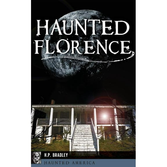 Haunted Florence, (Hardcover)