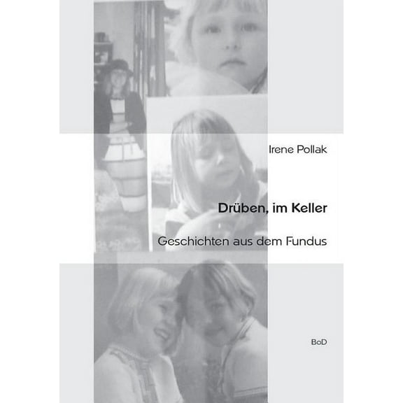Drüben, im Keller: Geschichten aus dem Fundus, (Paperback)