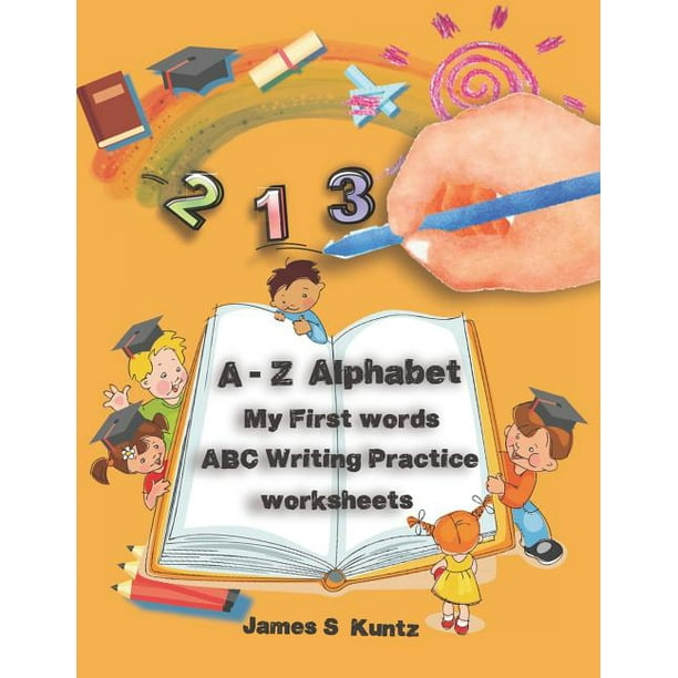 worksheets alphabet from a to z a z alphabet my first words abc writing practice worksheets kindergarten and kids ages 3 5 reading and writing 5 paperback walmart com