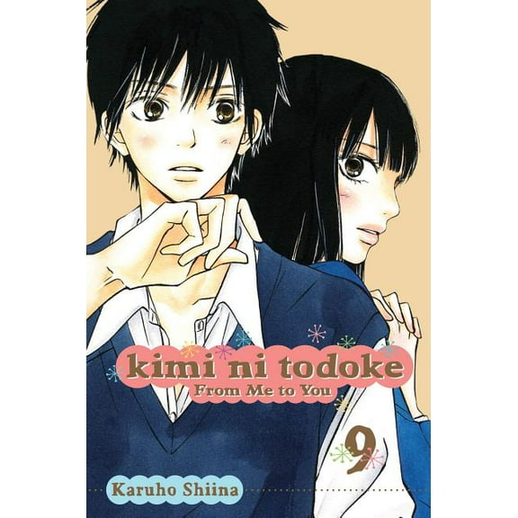 Kimi Ni Todoke: From Me to You Kimi Ni Todoke: From Me to You, Vol. 9, (Paperback)