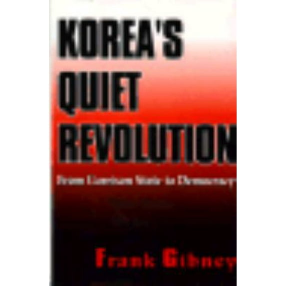 Pre-Owned Korea's Quiet Revolution: From Garrison State to Democracy (Hardcover) 0802712614 9780802712615