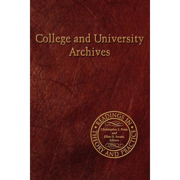 College and University Archives, (Paperback)