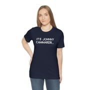 Its Johnny Cammareri Unisex Jersey Short Sleeve Tee