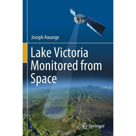 Lake Victoria Monitored from Space, (Paperback)