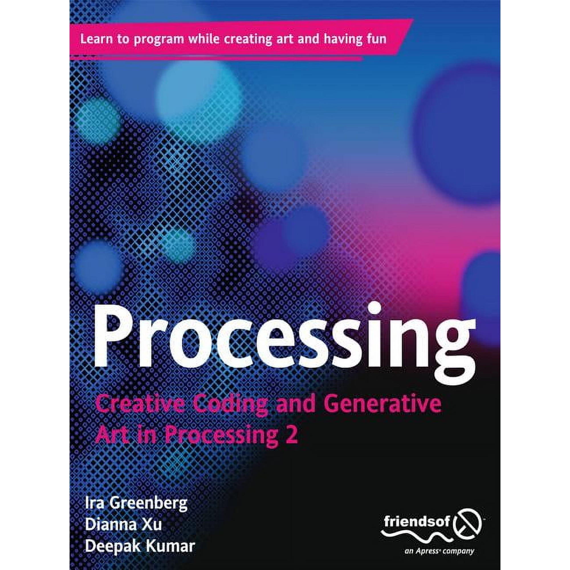 Processing: Creative Coding and Generative Art in Processing 2 (Paperback)