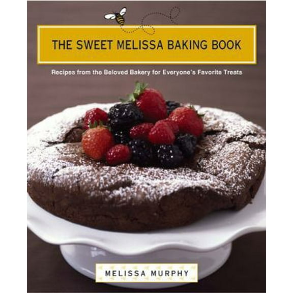 Pre-Owned The Sweet Melissa Baking Book: Recipes from the Beloved Bakery for Everyone's Favorite Treats (Hardcover) 0670018740 9780670018741