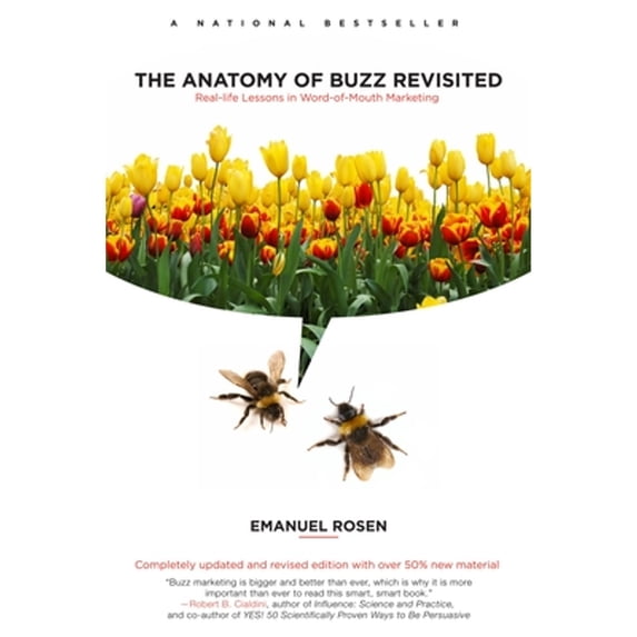Pre-Owned The Anatomy of Buzz Revisited: Real-Life Lessons in Word-Of-Mouth Marketing (Paperback) 0385526326 9780385526326