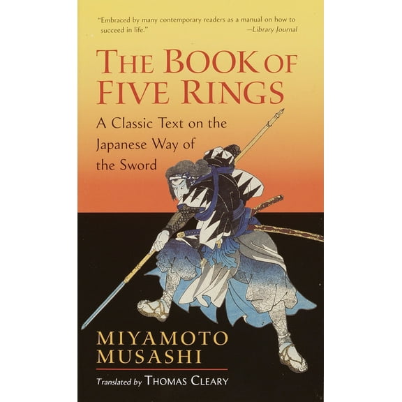 Pre-Owned The Book of Five Rings: A Classic Text on the Japanese Way of the Sword (Paperback) 1590302486 9781590302484