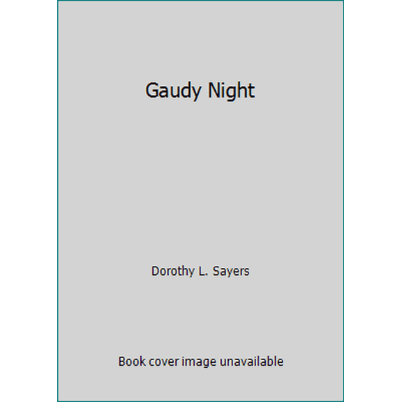 Pre-Owned Gaudy Night (Paperback) 0060808241 9780060808242