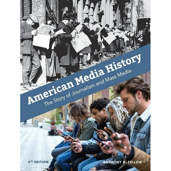 American Media History: The Story of Journalism and Mass Media, (Hardcover)