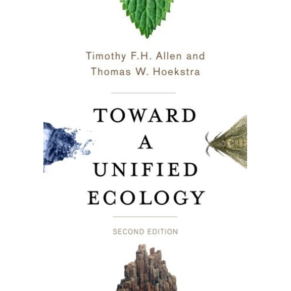 Complexity in Ecological Systems Toward a Unified Ecology, (Hardcover)