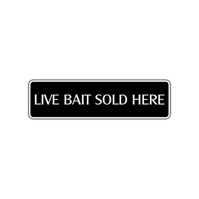 Live Bait Sold Here Metal Street Sign Bar Store Fishing Pier