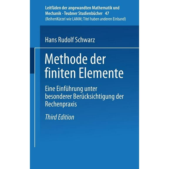 LeitfÃ¤den Der Angewandten Mathematik Und Methode Der Finiten Elemente: Eine EinfÃ¼hrung Unter Besonderer BerÃ¼cksichtigung Der Rechenpraxis, Book 47, (Paperback)
