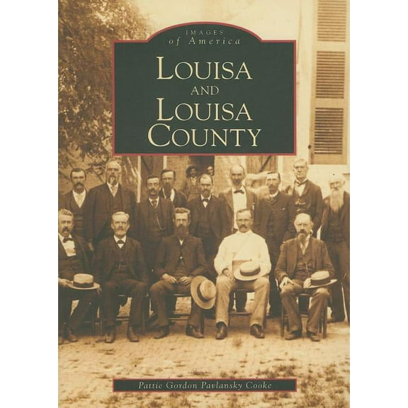 Louisa and Louisa County (Paperback) by Patty G P Cooke