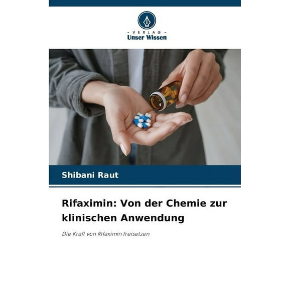 Rifaximin: Von der Chemie zur klinischen Anwendung, (Paperback)