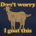 thumbnail image 3 of CafePress - Don't Worry I Goat This Women's Dark T Shirt - Women's Traditional Fit Dark T-Shirt, 3 of 4
