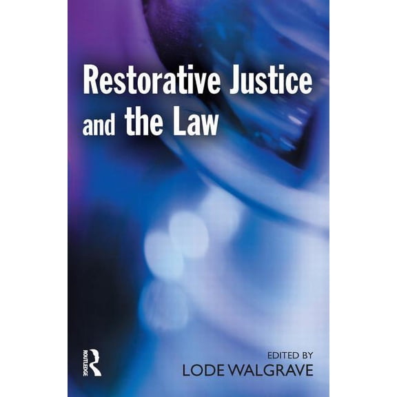 Restorative Justice and the Law, (Paperback)
