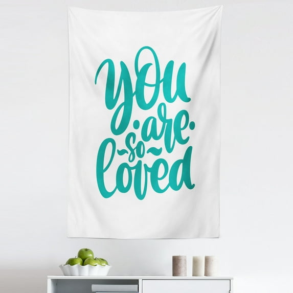 Saying Tapestry, You Are So Loved Text Handwritten Lettering Romantic Valentines Day Theme, Fabric Wall Hanging Decor for Bedroom Living Room Dorm, 5 Sizes, Turquoise and White, by Ambesonne