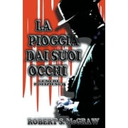 Thriller: La Pioggia Dai Suoi Occhi (Paperback)