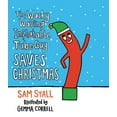 thumbnail image 1 of Pre-Owned The Wacky Waving Inflatable Tube Guy Saves Christmas (Board book) 0762470372 9780762470372, 1 of 1