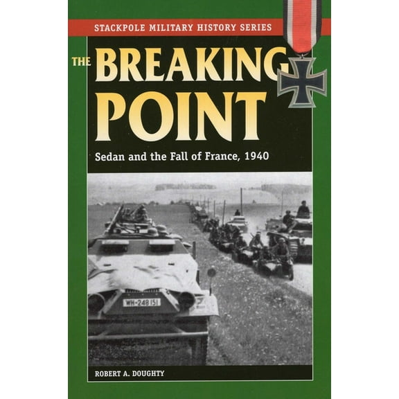 Stackpole Military History The Breaking Point, (Paperback)